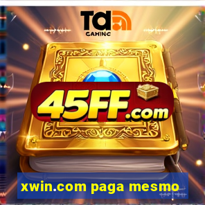 xwin.com paga mesmo